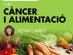 Curs sobre alimentació i càncer amb Elena Carrió